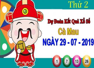 Phân tích XSCM – thống kê KQXS Cà Mau thứ 2 ngày 29/7/2019