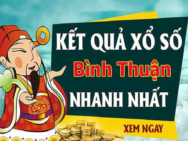 Dự đoán kết quả XS Bình Thuận Vip ngày 21/11/2019