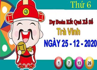 Dự đoán XSTV ngày 25/12/2020 – Dự đoán KQXS Trà Vinh thứ 6