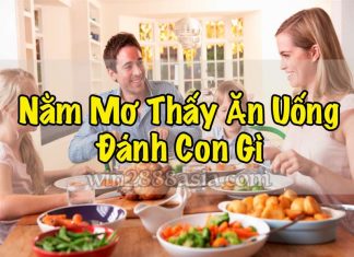 Mơ thấy ăn uống điềm báo gì đánh số gì?