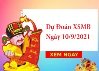 Dự Đoán XSMB 10/9/2021