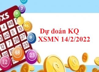 Dự đoán KQ XSMN 14/2/2022 hôm nay Dự đoán KQ XSMN 14/2/2022