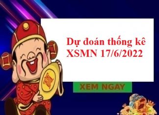 Dự đoán thống kê KQXSMN 17/6/2022 hôm nay Dự đoán thống kê KQXSMN 17/6/2022