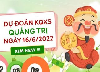 Dự đoán XSQT ngày 16/6/2022 dự đoán lô VIP thứ 6