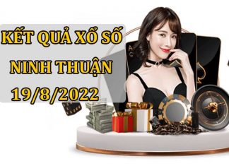 Dự đoán KQXS Ninh Thuận ngày 19/8/2022 thống kê lô thứ 6