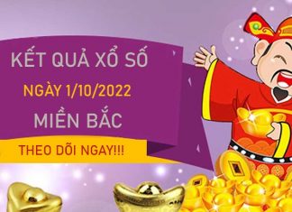 Dự đoán XSMB 1/10/2022 chốt số tỷ lệ trúng cao thứ 7 Dự đoán XSMB 1/10/2022 chốt số tỷ lệ trúng cao thứ 7