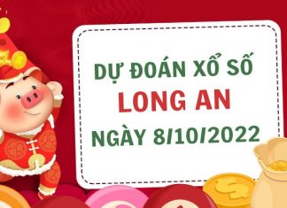 Dự đoán kết quả xổ số Long An ngày 8/10/2022 thứ 7 hôm nay Dự đoán kết quả xổ số Long An ngày 8/10/2022 thứ 7 hôm nay
