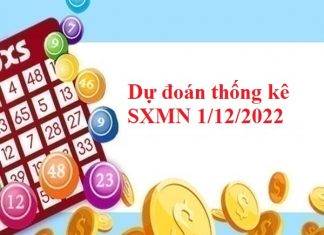 Dự đoán thống kê SXMN 1/12/2022 hôm nay Dự đoán thống kê SXMN 1/12/2022