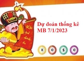 Dự đoán thống kê MB 7/1/2023 hôm nay Dự đoán thống kê MB 7/1/2023