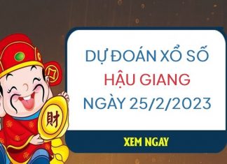 Dự đoán KQXS Hậu Giang ngày 25/2/2023 thứ 7 hôm nay Dự đoán KQXS Hậu Giang ngày 25/2/2023 thứ 7 hôm nay