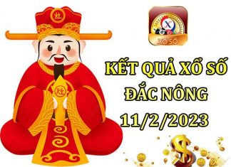 Dự đoán kết quả xổ số Đắc Nông ngày 11/2/2023 thứ 7