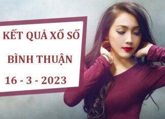 Dự đoán kết quả sổ xố Bình Thuận 16/3/2023 thứ 5 hôm nay