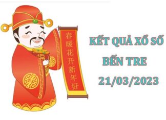 Dự đoán kết quả xổ số Bến Tre ngày 21/3/2023 thứ 3 hôm nay
