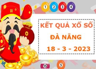 Dự đoán kết quả xổ số Đà Nẵng ngày 18/3/2023 phân tích loto thứ 7
