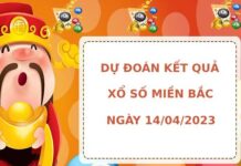 Dự đoán kết quả XSMB ngày 14/4/2023 hôm nay chính xác