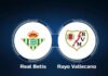 Nhận định, soi kèo Betis vs Vallecano – 02h00 16/05, VĐQG Tây Ban Nha