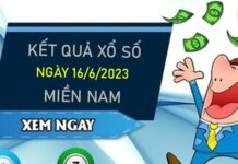 Dự đoán XSMN 16/6/2023 chốt số tài lộc đài miền Nam