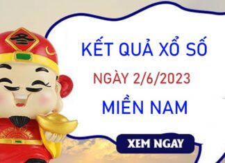 Dự đoán XSMN 2/6/2023 chốt KQXS VIP miền Nam Dự đoán XSMN 2/6/2023 chốt KQXS VIP miền Nam