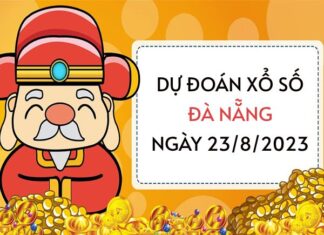 Dự đoán xổ số Đà Nẵng ngày 23/8/2023 thứ 4 hôm nay Dự đoán xổ số Đà Nẵng ngày 23/8/2023 thứ 4 hôm nay