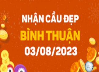 Dự đoán KQXSBTH 03-08-2023 – thống kê Xổ Số Bình Thuận Thứ 5 Dự đoán KQXSBTH 03-08-2023
