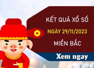 Dự đoán KQXSMB 29/11/2023 thứ 4 chốt cầu VIP chuẩn Dự đoán KQXSMB 29/11/2023 thứ 4 chốt cầu VIP chuẩn