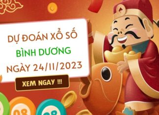 Dự đoán KQXS Bình Dương ngày 24/11/2023 hôm nay thứ 6 Dự đoán KQXS Bình Dương ngày 24/11/2023 hôm nay thứ 6