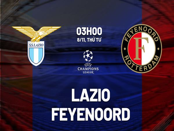 Nhận định Lazio vs Feyenoord, 3h00 ngày 8/11