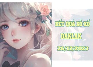 Dự đoán sổ xố Daklak ngày 26/12/2023 phân tích SXDLK thứ 3