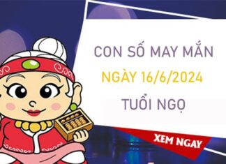 Con số may mắn tuổi Ngọ 16/6/2024 dự đoán cùng cao thủ