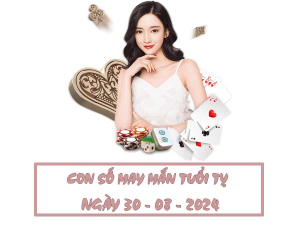 Con số may mắn tuổi Tỵ ngày 30/8/2024 thứ 6 hôm nay