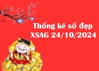 Thống kê số đẹp XSAG 24/10/2024