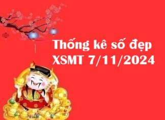 Thống kê số đẹp XSMT 7/11/2024