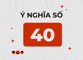 Số 40 có ý nghĩa gì?