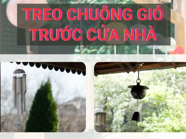 Có nên treo chuông gió trước cửa nhà không?