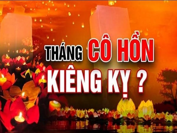 Những điều kiêng kỵ trong tháng cô hồn