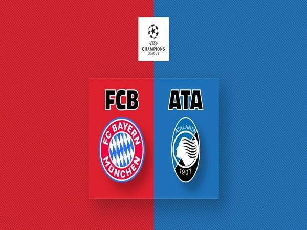 Nhận định Bayern Munich vs Atalanta, Cúp C1 ngày 19/3