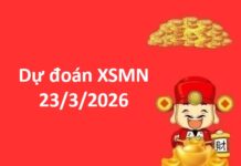 Dự đoán XSMN 23/3/2026